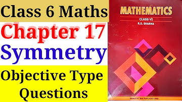 Class 6 R D Sharma Objective Type Questions Chapter 17 Symmetry Q1 to 12 Hints and Solutions
