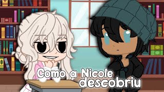 Como a Nicole descobriu sobre o Theo ・Gacha Club・