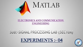 SIGNAL PROCESSING LAB (5EC10A) EXPERIMENT No. 04