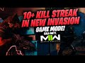 NEW INVASION GAMEMODE [Insane 10+ Streak] | Call Of Duty: Modern Warfare 2