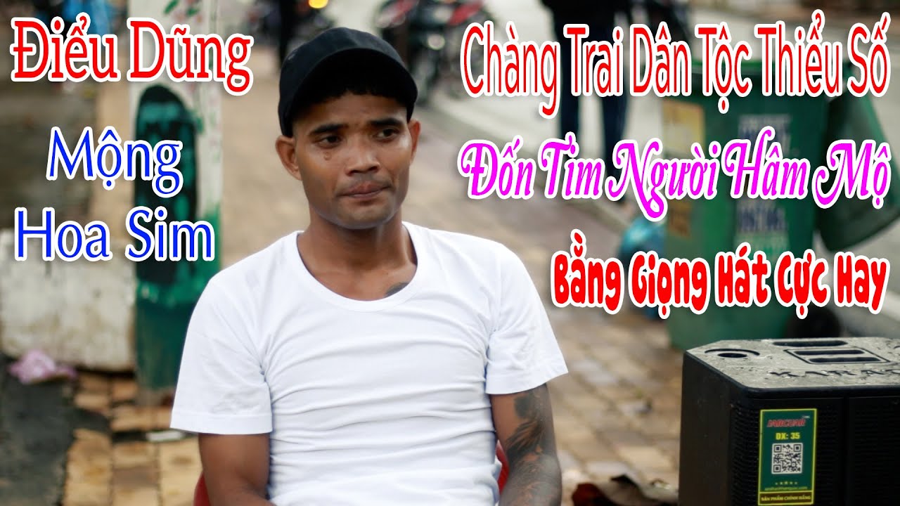 MỘNG HOA SIM | THIÊN TÚ | Điểu Dũng Cover | Chàng Trai Dân Tộc Thiểu Số Cất Giọng Hát Cực Hay