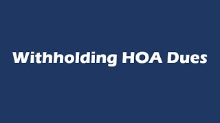 Withholding HOA Dues