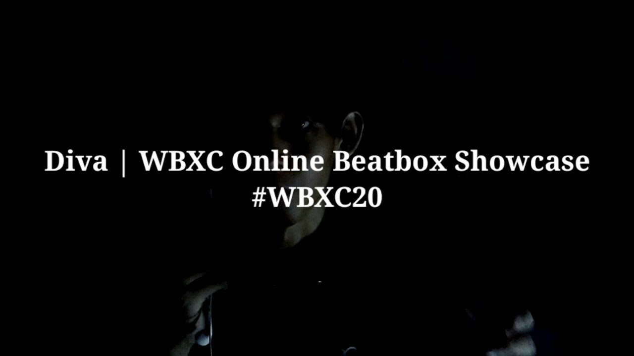 Diva | WBXC Online Beatbox Showcase 2020 