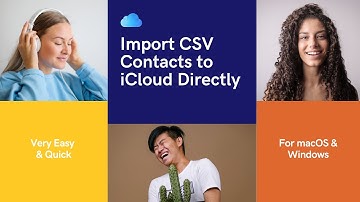 How to Import CSV Contacts to iCloud Directly and Easily