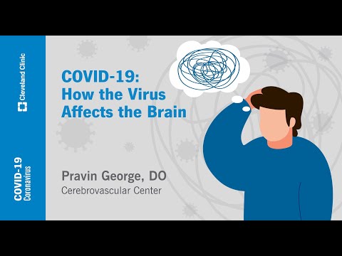 COVID-19: How the Virus Affects the Brain | Pravin George, MD