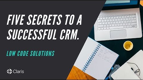 Five secrets to a successful CRM.