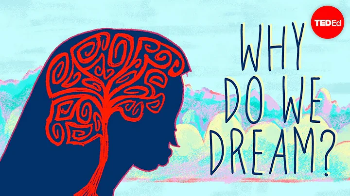 Why do we dream? - Amy Adkins - DayDayNews