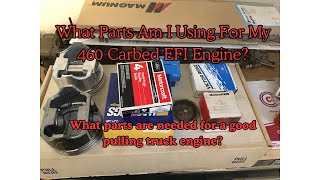 What Parts Am I Using For The Ford 460 Carbed EFI Build? #ford  #460