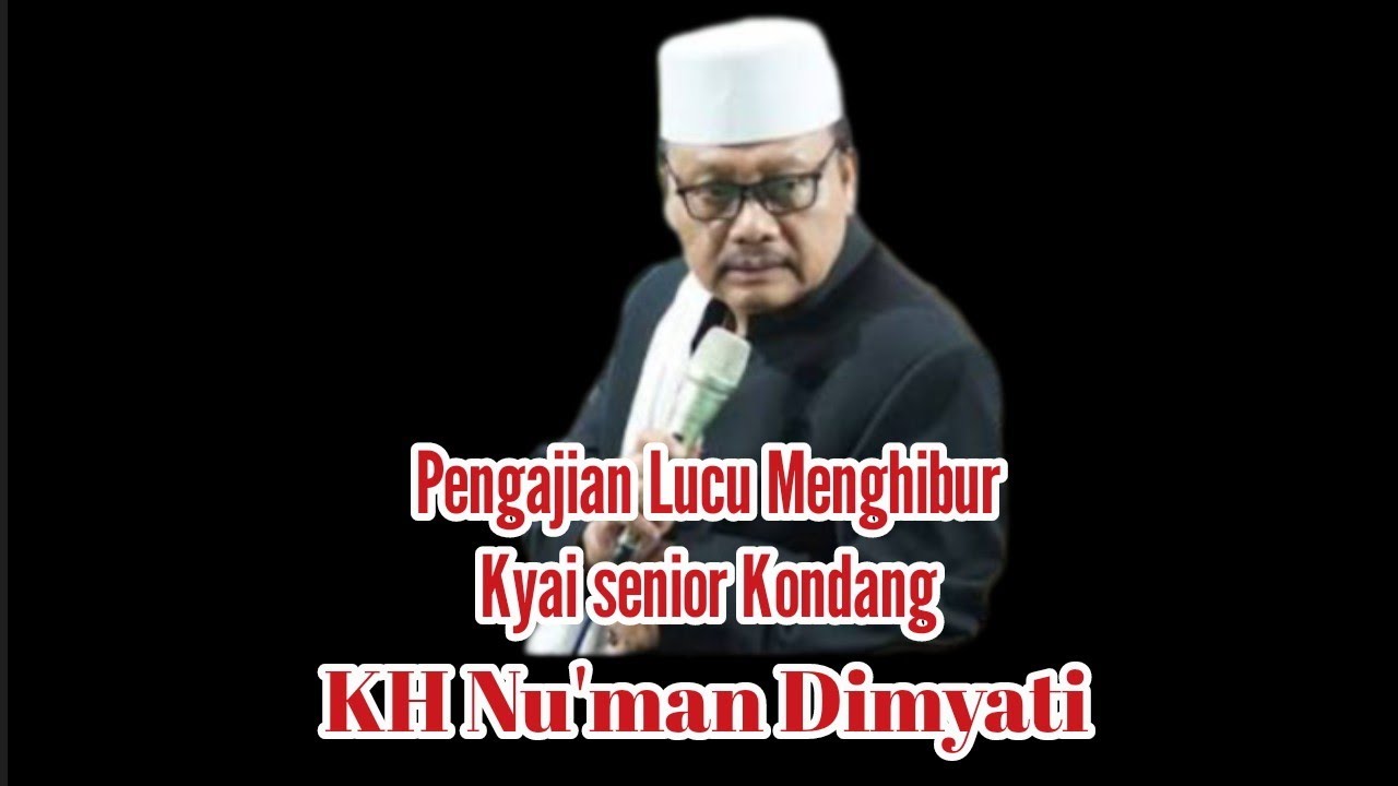 Ngaji Penuh Ilmu Tapi Lucu Menghibur sareng Kyai Kondang Jateng KH Nu'man Dimyati