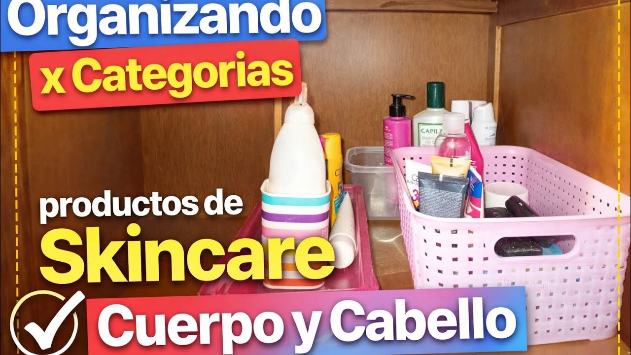 Organizando x Categorías productos de Skincare Cuerpo y Cabello 