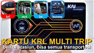 Multi Trip Card of KRL Commuter Line Train: How to But, Top Up, Use at KRL, MRT, LRT, Trans Jakarta