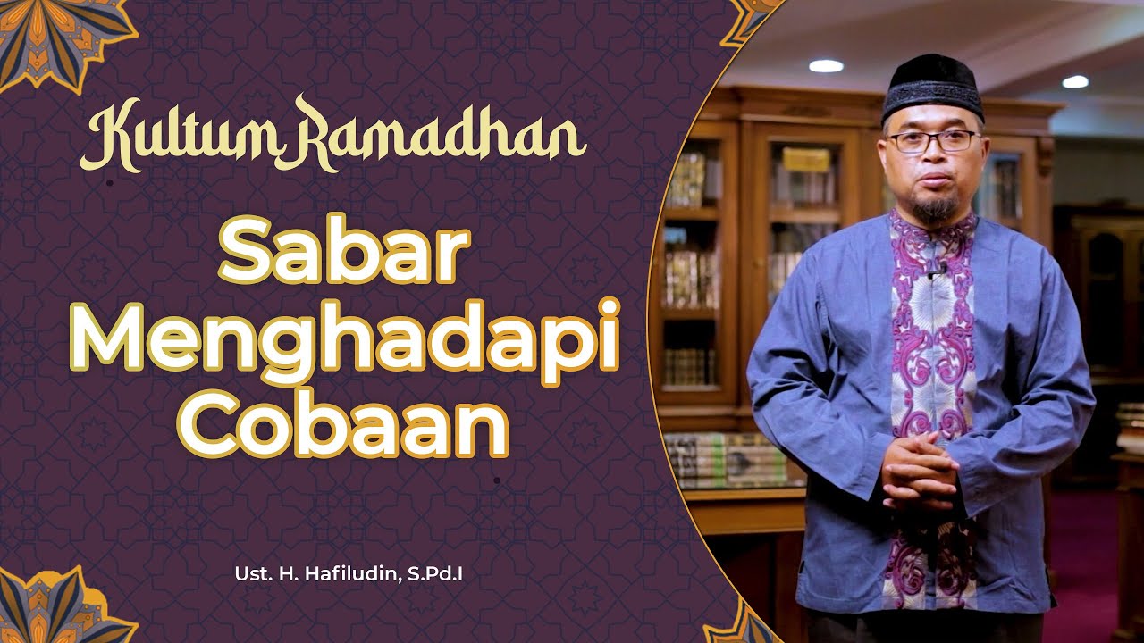 SABAR MENGHADAPI COBAAN || KULTUM RAMADHAN