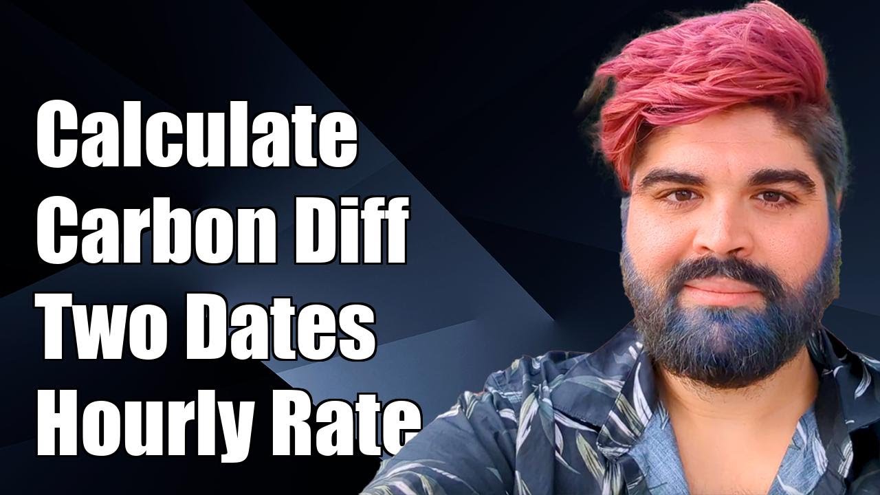 calculate-carbon-difference-between-two-dates-for-hourly-rate-analysis
