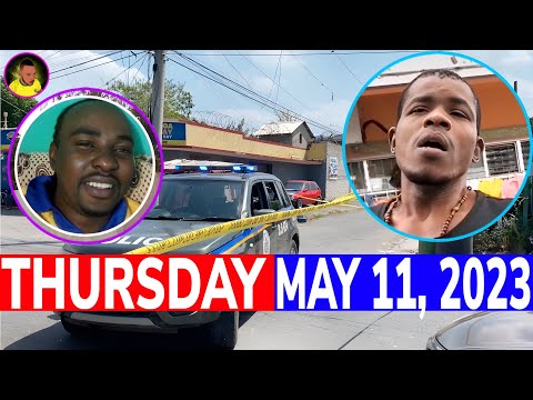 Jamaica NEWS Thursday MAY 11, 2023