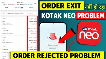 Kotak Neo Order Exit Problem | Kotak Neo Order Selling Problem | Kotak Neo Order Rejected Problem |