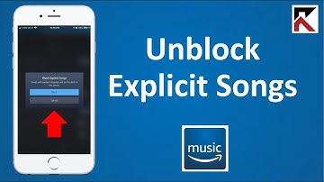 How To Unblock Explicit Songs Amazon Music