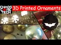 3D Printed Ornaments &amp; Light Toppers!