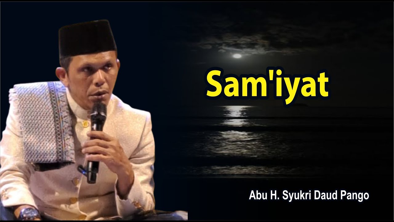 Sam'iyat - Abu Syukri Daud Pango