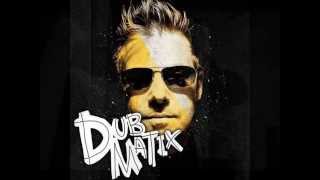 Dubmatix - Let the Good Time Roll (feat.  Jr. Yellam)