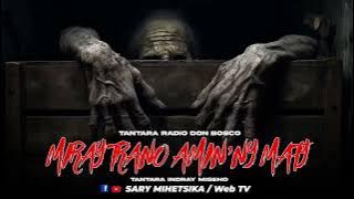 Tantara Malagasy - MIRAY TRANO AMIN'NY MATY (Tantaran'i Radio Don Bosco) Tantara Indray Miseho