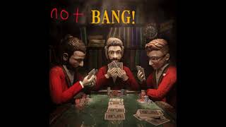 Ajr - Bang But Its Not Bang