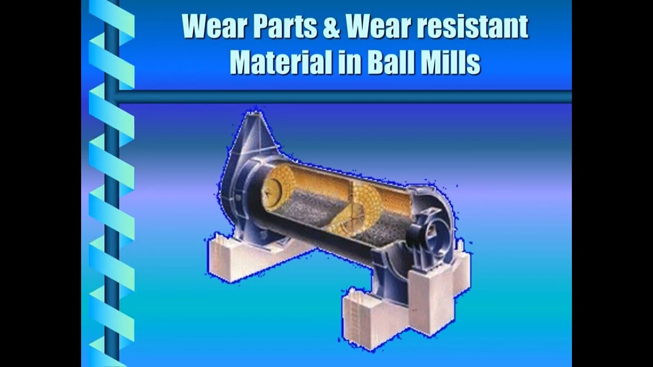 Wear Parts & Wear resistant Material in ball mills at Cement Industry