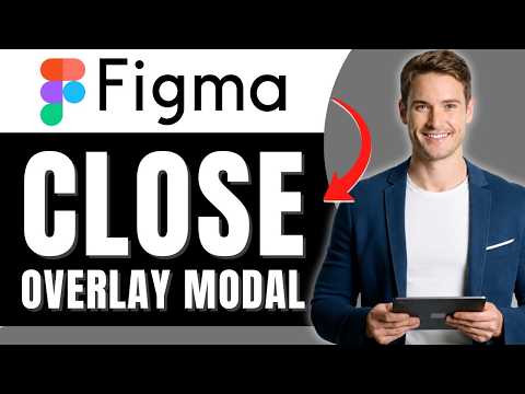 How To Close An Overlay (Modal) In Figma | Quick Guide | Easily 2026