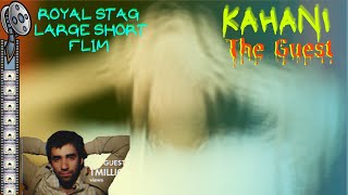 Explanation Of The SUSPENCE HORROR Short Film "THE GUEST" @RoyalStagBarrelSelectShorts  //Thriller Tube