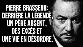 PIERRE BRASSEUR : DERRIÈRE LA LÉGENDE, UN PÈRE ABSENT, DES EXCÈS ET UNE VIE EN DÉSORDRE