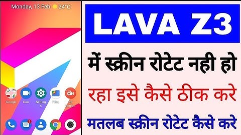 Lava z3 me screen rotate kaise kare ।lava z3 me screen rotate nahi ho raha kaise thik kare