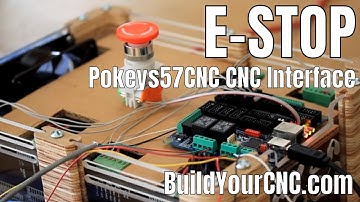 8. Adding an E-Stop Switch or Button to the Pokeys57CNC CNC Machine Interface