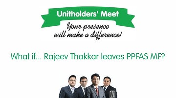 What if Rajeev Thakkar leaves PPFAS MF?