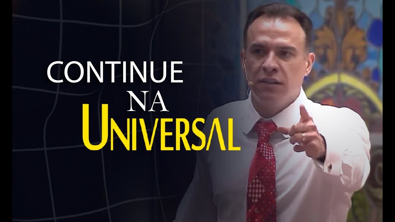 CONTINUE NA UNIVERSAL!!!