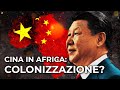 Come la CINA investe in AFRICA: prestiti, investimenti e rapporti diplomatici