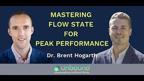 #08: Dr. Brent Hogarth | Mastering Flow State for ...