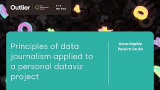 Anne-Sophie Pereira De Sá—Data Journalism & Personal Dataviz (Lightning Talk, Outlier 2023)