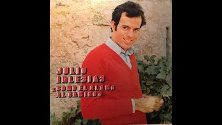 Julio Iglesias - Como el álamo al camino - 1972