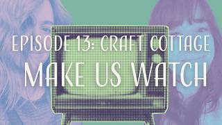 Episode 14: Make Us Watch