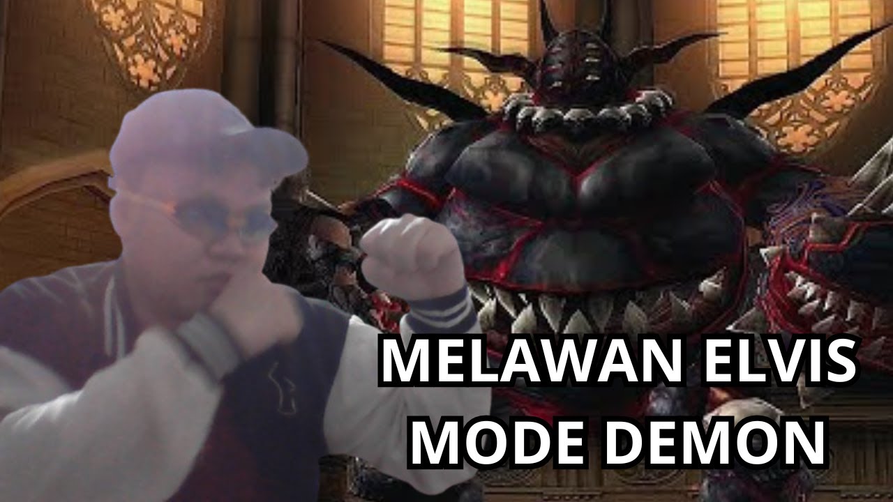 AKU MENGALAHKAN ELVIS MODE DEMON