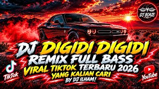 DJ DIGIDI DIGIDI - VIRAL TIKTOK TERBARU 2026 FULL BASS JEDAG JEDUG YANG KALIAN CARI !!
