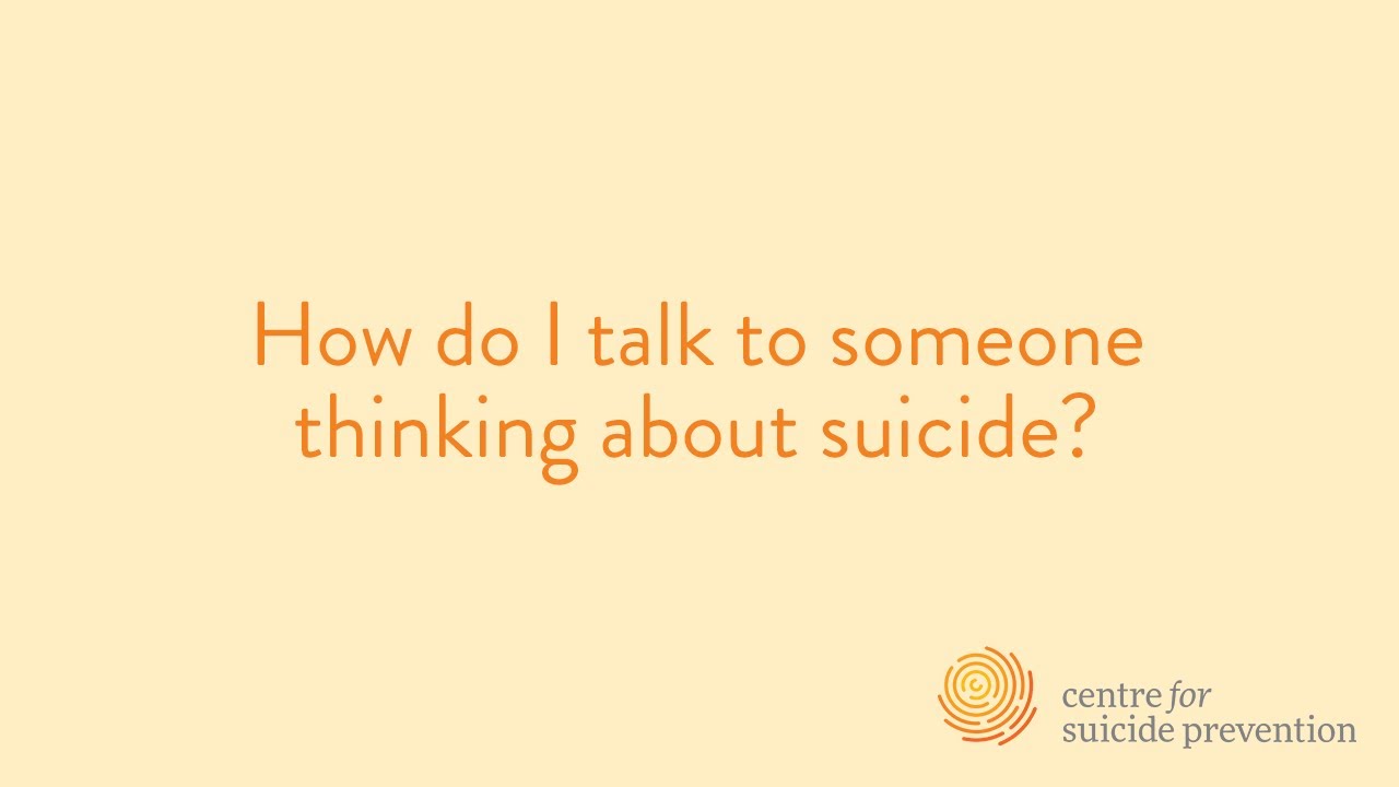 How do I talk to someone thinking about suicide? (Full) - YouTube