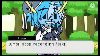 Lumpy stop taking video’s of Flaky(Happy Tree Friends)(Lumpy,Flaky,and Flippy) screenshot 5