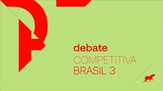 Debate :: Competitiva Brasil 3