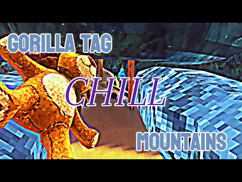 CHILL GORILLA TAG MONTAGE | MOUNTAINS