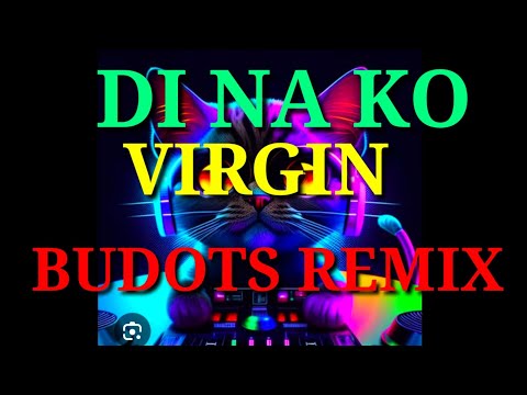 VIRGINITY BUDOTS / DI NAKO VIRGIN