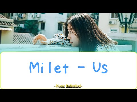 Milet Us Lyrics Video Kan Rom Eng