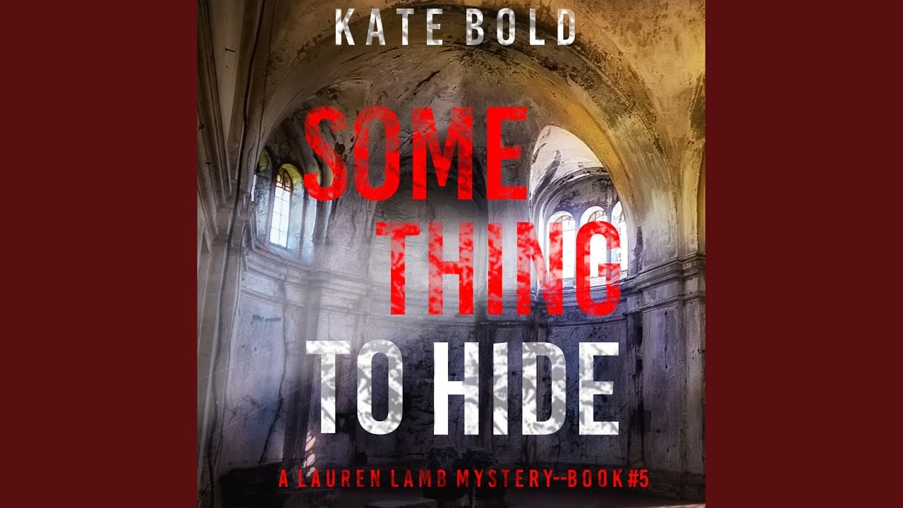 Chapter 80 - Something to Hide (A Lauren Lamb Fbi Thriller—Book Five)