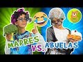 MADRES VS ABUELAS 😂 Cosas típicas que dicen las madres y las abuelas