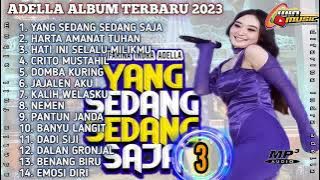 full album om adella terbaru 2023 - yang sedang sedang saja - crito mustahil(mung) - domba kuring