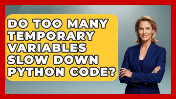 Do Too Many Temporary Variables Slow Down Python Code? - Python Code School